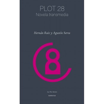 PLOT 28. Novela transmedia