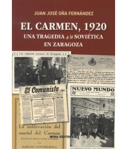 El Carmen, 1920. Una tragedia a la soviética en Zaragoza
