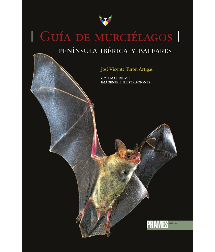 Guía de murciélagos. Península ibérica y Baleares