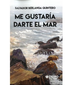 Me gustaría darte el mar