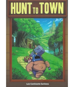 Hunt to town