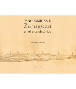 Panorámicas de Zaragoza en el arte pictórico