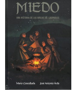 Miedo. Una historia de las brujas de Laspaúles