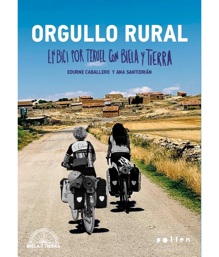 Orgullo rural. En bici por teruel con biela y tierra