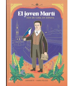 El joven martí. Son de Cuba en España