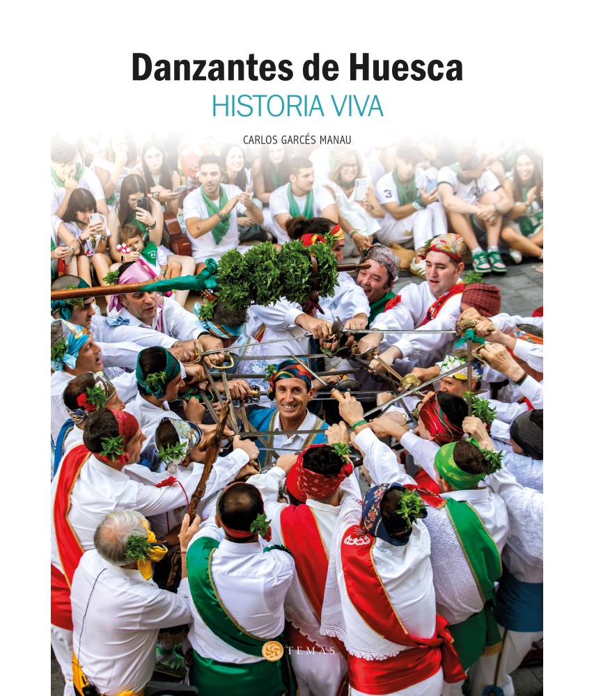 Danzantes de Huesca. Historia viva