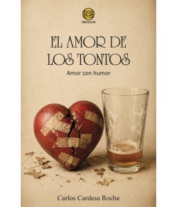 El amor de los tontos