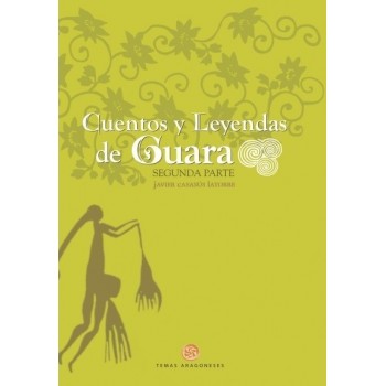 Cuentos y leyendas de Guara. Segunda parte