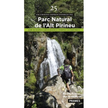 25 Excursions imprescindibles pel Parc Natural de L’Alt Pirineu