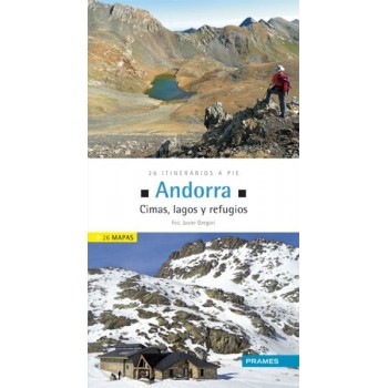 Andorra. Cimas, lagos y refugios. 26 itinerarios a pie