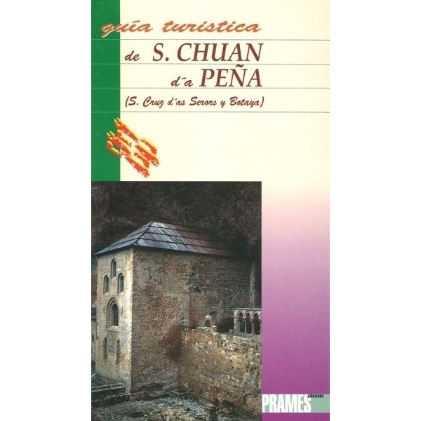 Guía turística de San Chuan d'A Peña (Santa Cruz d'As Seros y Botaya) (aragonés)