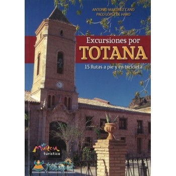 Excursiones por Totana. 15...